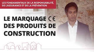 Le marquage CE des produits de construction [upl. by Eseyt]