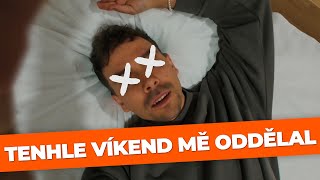 TENHLE VÍKEND MĚ ODDĚLAL  týden 05 [upl. by Worthington]