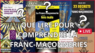 Live  Que lire pour comprendre la FrancMaçonnerie [upl. by Riti293]