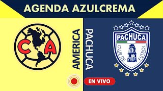 América Vs Pachuca APERTURA 2024  Chat Directo 🔴 ENVIVO [upl. by Homovec]