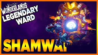 Tiny Tinas Wonderlands  Shamwai  Legendary Ward Guide  Showcase [upl. by Hali]