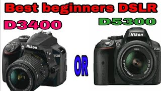 Nikon DSLR D5300 vs D3400 live comparison [upl. by Ro444]