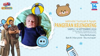 🔴WALIMATUL TASMIYAH amp AQIQAH quotPANGERAN KELENGKENGquot  CILEMPUNG 14 SEPTEMBER 2024 [upl. by Fretwell]