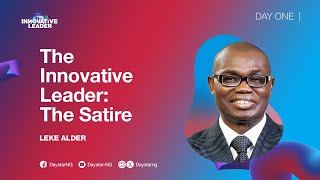 The Innovative Leader The Satire  Leke Alder  ELC 2024  Day 1 [upl. by Hickie254]