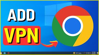 How To Add VPN Extensions To Google Chrome Browser [upl. by Ayom]