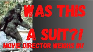 WAS THIS A SUIT Bigfoot movie director weighs in [upl. by Nosnek]