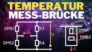 Wheatstone Brücke temperaturkompensiert einfach erklärt  Funktionsweise Brückenschaltung [upl. by Oxley]