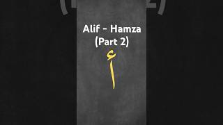 AlifHamza Everything You Need to Know Part 2 arabic alif learnarabic arabiclanguage [upl. by Aiza599]