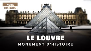 Musée du Louvre  La prouesse architecturale façonné par lHistoire de France  Documentaire AT [upl. by Comethuauc]