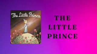 THE LITTLE PRINCE AUDIO BOOK [upl. by Cochran]