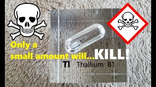 Thallium  The most TOXIC amp EVIL metal ever Tiny amount will KILL [upl. by Idid]