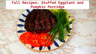 Two Recipes You MUST TRY This Fall Creamy Millet Porridge and Stuffed Eggplant [upl. by Calla716]