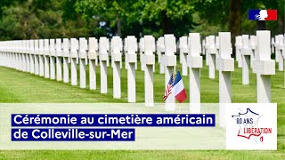 DDay80 I Cérémonie au cimetière américain de CollevillesurMer [upl. by Aspa]