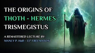 The Esoteric History Of Hermeticism  Lecture I by Manly P Hall [upl. by Anoel473]