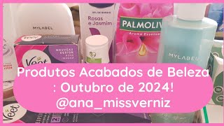 Produtos Acabados de Beleza  Outubro de 2024  October 2024 Finished Beauty Products [upl. by Aronoh]