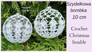 Ażurowa bombka 10 cm szydełko AutorAuthor Renia K Christmas ball crochet tutorial [upl. by Reviel]