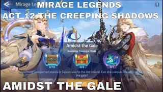 MIRAGE LEGENDS  ACT 12 THE CREEPING SHADOWS  AMIDST THE GALE ► MOBILE LEGENDS ADVENTURE [upl. by Terryl549]