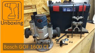 Bosch Oberfräse GOF 1600 CE Professional unboxing [upl. by Nasia]