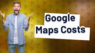 How much Google Maps API cost [upl. by Nylecaj]