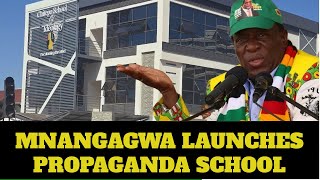 MNANGAGWA Launches Propaganda School Zimbabwe yapinda ma1 [upl. by Atnom]