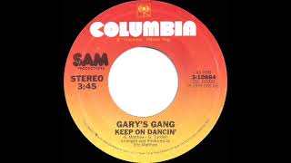 1979 Gary’s Gang  Keep On Dancin’ 45 single version [upl. by Viole178]