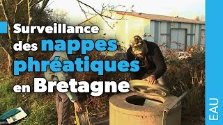 Surveillance des nappes phréatiques en Bretagne [upl. by Gay]