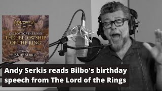 Andy Serkis reads Bilbos birthday speech from The Lord of the Rings [upl. by Ordway]