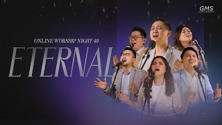 WORSHIP NIGHT 49 2024 GMS JAKARTA JAWA BARAT BANTEN  ETERNAL [upl. by Arlina]