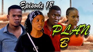 PLAN B  Episode 18 [upl. by Thorlay931]