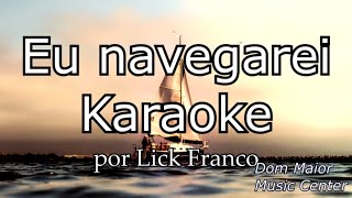 Eu navegarei  Karaoke [upl. by Saudra]