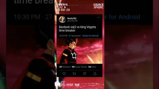 Bardock ssj3 vs king Vegeta time breaker [upl. by Glenna]