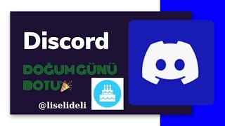 DOĞUMGÜNÜ BOTU DISCORD 2024 [upl. by Bridgette]