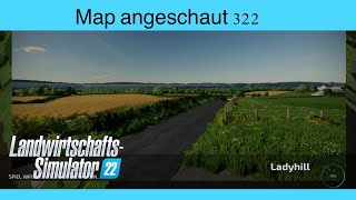 LS22  Map angeschaut 322  Ladyhill  Konsolen deutsch [upl. by Beichner217]