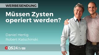 Müssen Zysten operiert werden  Erfahrungen in der Alternativmedizin  QS24 Gesundheitsfernsehen [upl. by Nylinnej626]