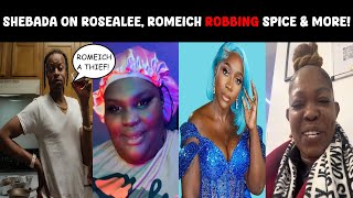 Shebada on Rosealee Romeich ROBBING Spice Queenie amp More [upl. by Oraneg127]