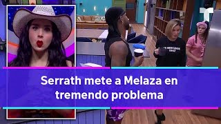 La Casa de los Famosos 4  Serrath mete a Melaza en tremendo problema con Alana y Aleska [upl. by Sheree61]