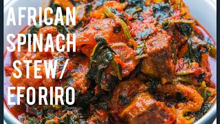 HOW TO MAKE EFO RIRO AFRICAN SPINACH STEW [upl. by Yruama554]