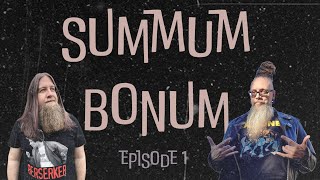 Summum Bonum  episode one quotIs This A Showquot [upl. by Gladdy80]