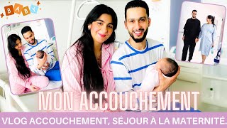 VLOG ACCOUCHEMENT SEJOUR A LA MATERNITÉ NOTRE PREMIER BÉBÉ🌸💕 [upl. by Diane-Marie]