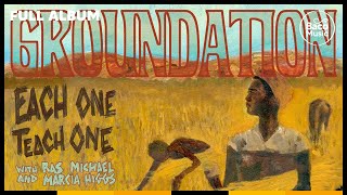 📀 Groundation  Each One Teach One Full album with lyrics [upl. by Marsh]