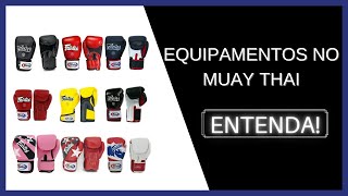 Equipamentos mais usados no Muay Thai  Principais Equipamentos do Muay Thai [upl. by Jet]