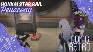 Honkai Star Rail Penacony Part 7 Going retro [upl. by Ammamaria]