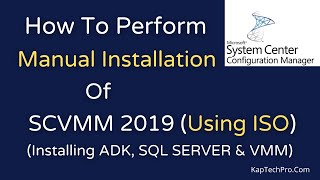 Installation Of System Center Virtual Machine Manager 2019 SCVMM 2019 Using ISO [upl. by Carlyle287]