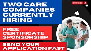 Merry Christmas guys Two Care Companies hiring from overseas  Free Certificate of Sponsorship [upl. by Trever]