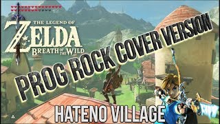 ZELDA BotW Hateno Village Prog Rock Cover  Displaced Rhythm [upl. by Noskcaj]