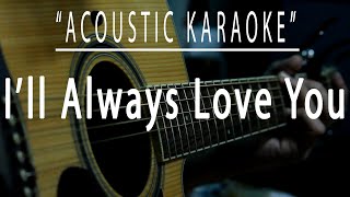 Ill always love you  Michael Johnson Acoustic karaoke [upl. by Arik824]