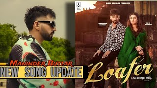 New Song  Maninder Buttar Song Loafer Released 6 Nov 2024 [upl. by Gnem]