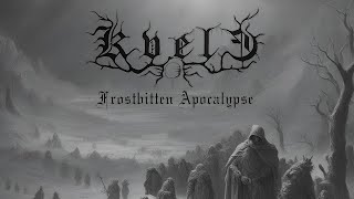 Kvele  Frostbitten Apocalypse Full Album Premiere [upl. by Hannover]