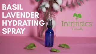 DIY Basil Lavender Hydrating Mist  Intrinsics Beauty Recipe [upl. by Finlay]