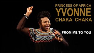 Yvonne Chaka Chaka  From me to you [upl. by Hermon503]